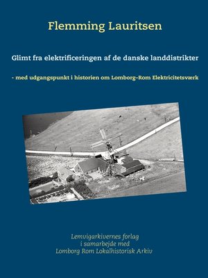 cover image of Glimt fra elektrificeringen af de danske landdistrikter